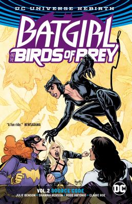 Batgirl and the Birds of Prey Vol. 2: Source Code (Rebirth) - Julie Benson