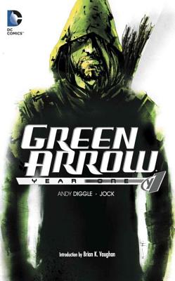 Green Arrow: Year One - Andy Diggle