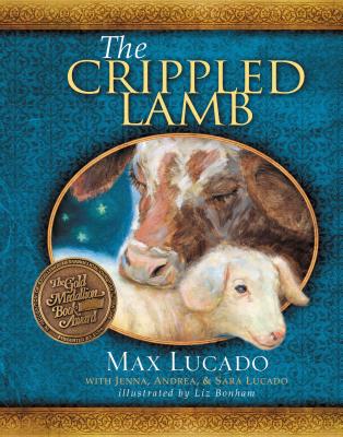 The Crippled Lamb - Max Lucado