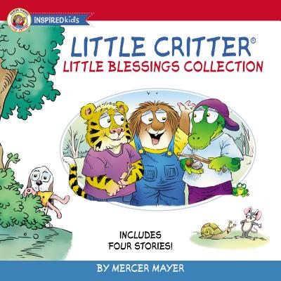 Little Critter Little Blessings Collection: Includes Four Stories! - Mercer Mayer