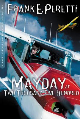 Mayday at Two Thousand Five Hundred - Frank E. Peretti
