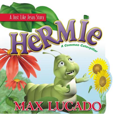 Hermie: A Common Caterpillar Board Book - Max Lucado