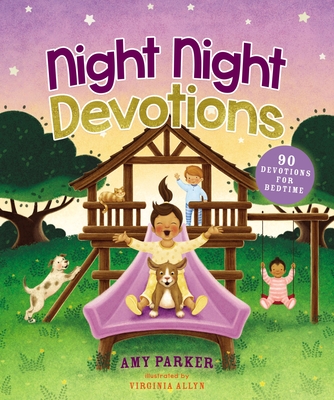 Night Night Devotions: 90 Devotions for Bedtime - Amy Parker