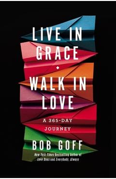 Poza produsului Live in Grace, Walk in Love: A 365-Day Journey - Bob Goff