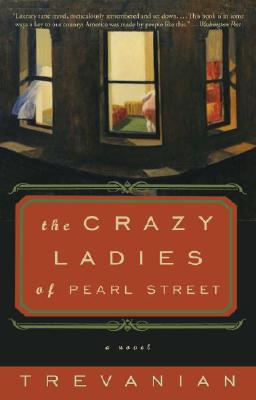 The Crazyladies of Pearl Street - Trevanian
