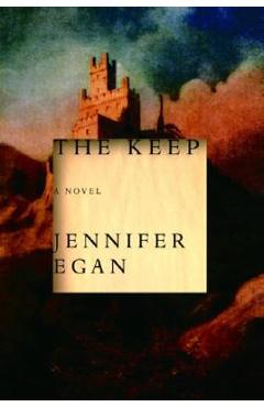 Poza produsului The Keep - Jennifer Egan
