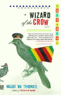 Wizard of the Crow - Ngugi Wa Thiong'o