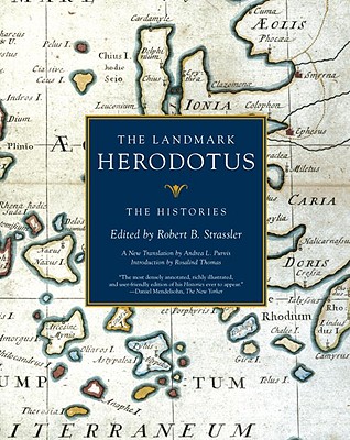 The Landmark Herodotus: The Histories - Robert B. Strassler