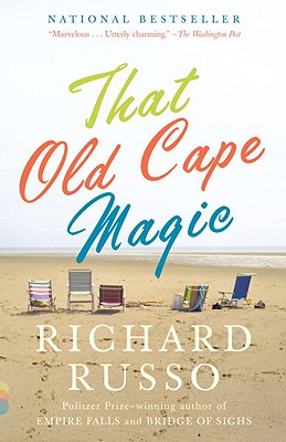 That Old Cape Magic - Richard Russo