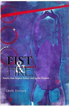 Fist & Fire - Lesle' Honore'