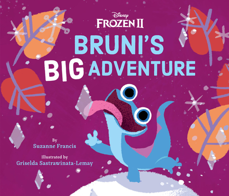 Frozen 2: Bruni's Big Adventure - Suzanne Francis
