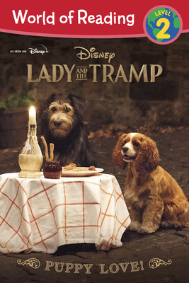 Lady and the Tramp: Puppy Love! - Elle Stephens