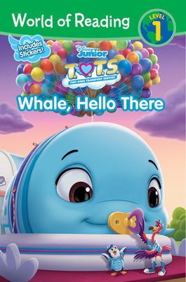 T.O.T.S.: Whale, Hello There - Disney Books
