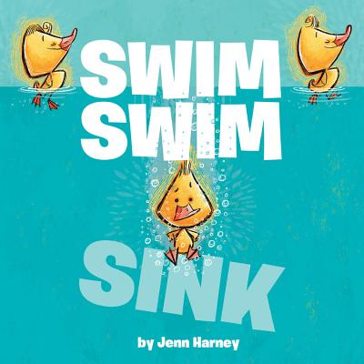 Swim Swim Sink - Jenn Harney