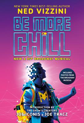 Be More Chill (Broadway Tie-In) - Ned Vizzini