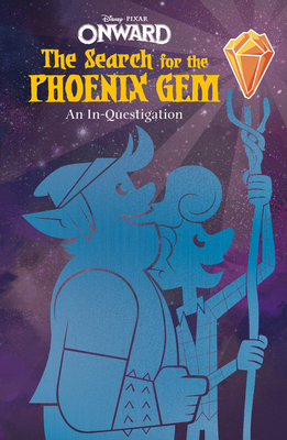 Onward: The Search for the Phoenix Gem: An In-Questigation - Steve Behling
