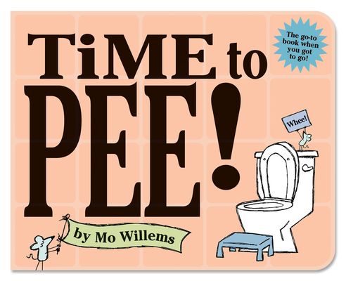 Time to Pee! - Mo Willems