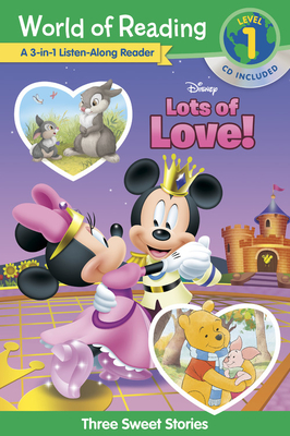 Disney Lots of Love!: A 3-In-1 Listen Along Reader: 3 Sweet Stories [With CD] - Disney Book Group
