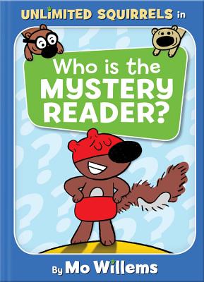 Who Is the Mystery Reader? - Mo Willems