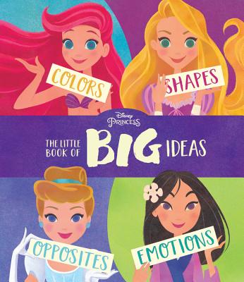 Disney Princess: The Little Book of Big Ideas - Disney Book Group