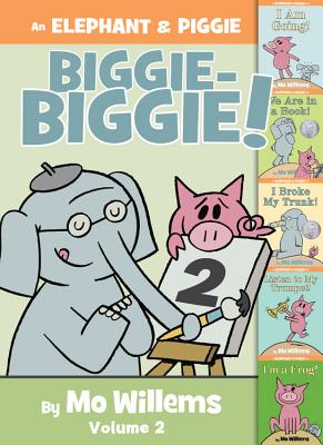An Elephant & Piggie Biggie-Biggie!, Volume 2 - Mo Willems