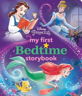 Disney Princess My First Bedtime Storybook - Disney Book Group