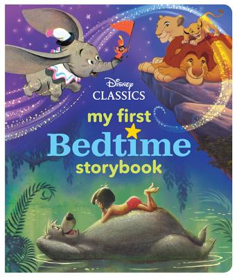 My First Disney Classics Bedtime Storybook - Disney Book Group