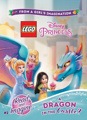 Lego Disney Princess: A Dragon in the Castle? - Jessica Brody