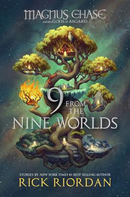 9 from the Nine Worlds (Magnus Chase and the Gods of Asgard) - Rick Riordan