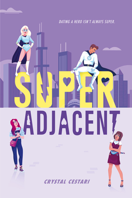 Super Adjacent - Crystal Cestari