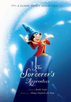 The Sorcerer's Apprentice: A Classic Mickey Mouse Tale - Disney Book Group
