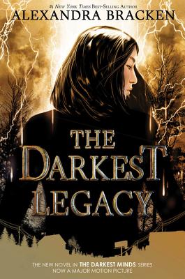 The Darkest Legacy (the Darkest Minds, Book 4) - Alexandra Bracken