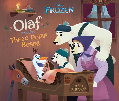 Frozen: Olaf and the Three Polar Bears - Calliope Glass