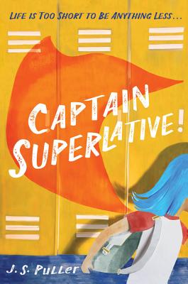 Captain Superlative - J. S. Puller