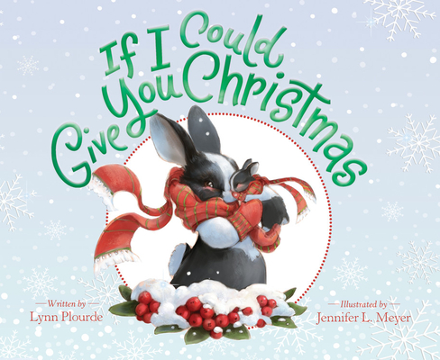 If I Could Give You Christmas - Lynn Plourde