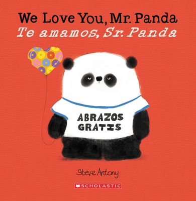 We Love You, Mr. Panda / Te Amamos, Sr. Panda (Bilingual) - Steve Antony