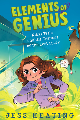 Nikki Tesla and the Traitors of the Lost Spark - Jess Keating