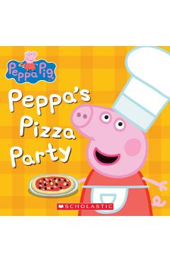 Peppa's Pizza Party (Peppa Pig) - Rebecca Potters