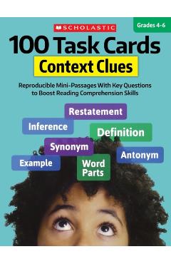 100 Task Cards: Context Clues: Reproducible Mini-Passages with Key Questions to Boost Reading Comprehension Skills - Justin Mccory Martin