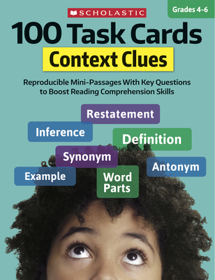 100 Task Cards: Context Clues: Reproducible Mini-Passages with Key Questions to Boost Reading Comprehension Skills - Justin Mccory Martin