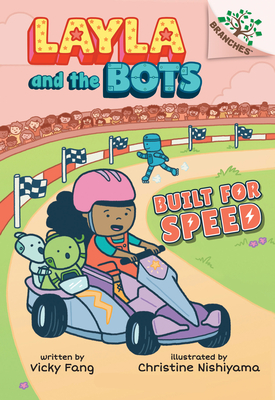 Built for Speed: A Branches Book (Layla and the Bots #2), Volume 2 - Vicky Fang