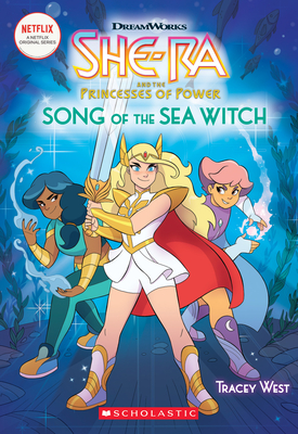 She-Ra: Song of the Sea Witch (She-Ra Chapter Book #3), Volume 3 - Tracey West