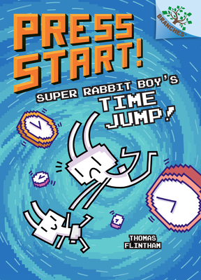 Super Rabbit Boy's Time Jump]: A Branches Book (Press Start] #9), Volume 8 - Thomas Flintham