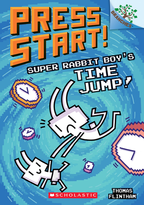 Super Rabbit Boy's Time Jump!: A Branches Book (Press Start! #9), Volume 9 - Thomas Flintham