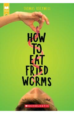 How to Eat Fried Worms - Thomas Rockwell