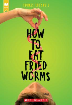 How to Eat Fried Worms - Thomas Rockwell