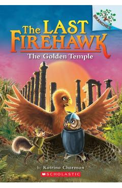 The Golden Temple: A Branches Book (the Last Firehawk #9), Volume 9 - Katrina Charman