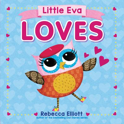 Little Eva Loves - Rebecca Elliott