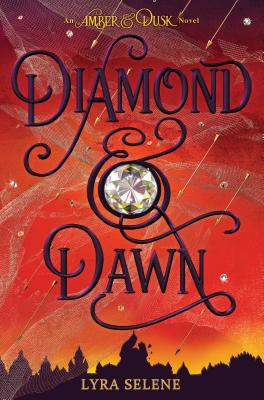 Diamond & Dawn (Amber & Dusk, Book Two), Volume 2 - Lyra Selene
