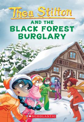 Black Forest Burglary (Thea Stilton #30), Volume 30 - Thea Stilton